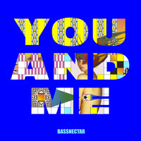 Bassnectar - You & Me (Ft. W. Darling)