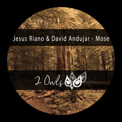 Jesus Riaño & David Andujar - Mose