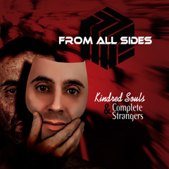 Kindred Souls & Complete Strangers