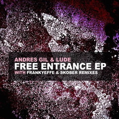 Andres Gil & Ludé - Free Entrance EP [Spark Musik]