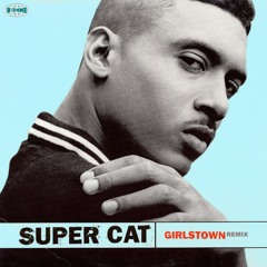 Super Cat - Girls Town (Bam Bam Remix)