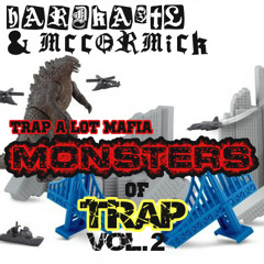 HARDKA$TLE & MCCORMICK - MONSTERS OF TRAP VOL. 2 (TRAP A LOT MAFIA EXCLUSIVE)