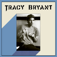 TRACY BRYANT - "Start The Motor"