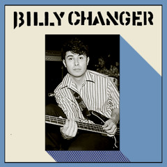 BILLY CHANGER - "Band Of Brothers"