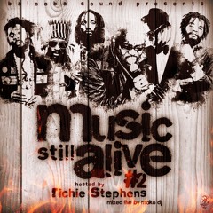 MUSIC STILL ALIVE #2 Host by RICHIE STEPHENS _2014_SINGLE TRACK