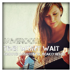 Time Won't Wait (Groove Assassin 'El Beako' Remix)