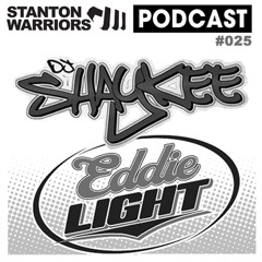 Stanton Warriors Podcast: Shaykee x Eddie Light