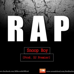 Snoop Boy - Rap (Prod. DJ Premier)