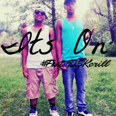 Its On Feat. D$Kcrill