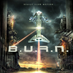 B.U.R.N. - Audio Preview