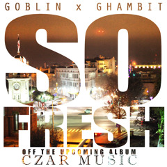 So Fresh (produced by GOBLIN) (Rough Mix)