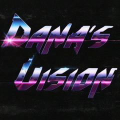 Dana's Vision - Enrage