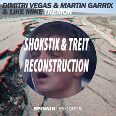 Dimitri Vegas & Like Mike ft. Martin Garrix- Tremor (Shokstix & Treit Reconstruction) FREE DOWNLOAD