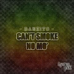 Cant Smoke No Mo' (Prod. Lyrics Ink)