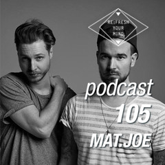 Re:Fresh 105: MAT.JOE