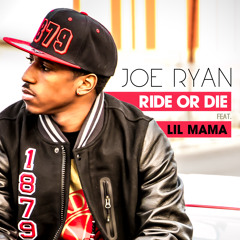 Joe Ryan - Ride Or Die (feat. Lil Mama) [Snippet]