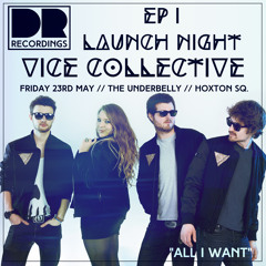 VICE Collective - All I Want Teaser