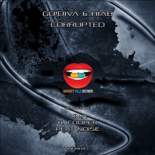 GO!DIVA & Hiab - Corrupted (AIMA Remix) [Naughty Pills Records]