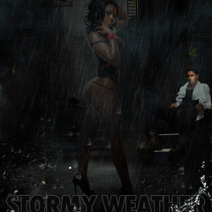 REALGHETTOSTORIEZ.COM N STARKADE SOUND PRESENTS STORMY WEATHER-SEX IN THE RAIN EDITION