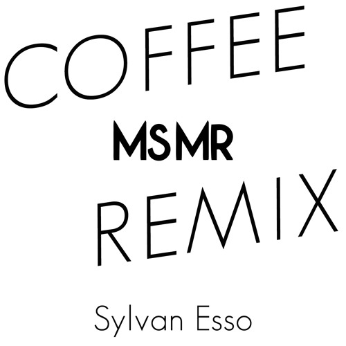 Coffee esso Sylvan Esso