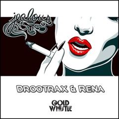 Drootrax & Rena - Jealous (Krueger Remix)