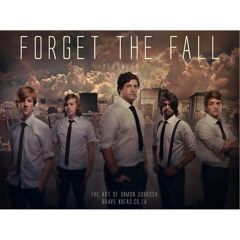 Forget The Fall