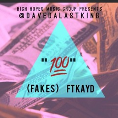 Dave X Ahunnit(fakes) Ft KayD(Prod By WeatherManBeats)
