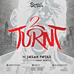 2 Turnt ft. Jason Packs (Produced By Daniel Worthy)