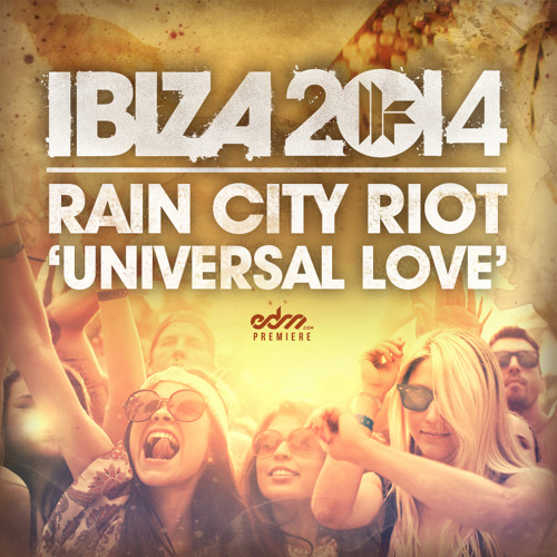 Rain City Riot - Universal Love (Original Mix).mp3