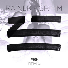 Zhu - Faded (Rainer + Grimm Remix)