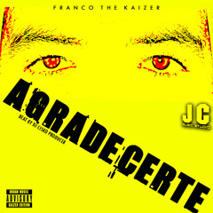Agradecerte (Prod. By Dj Cisko)- Franco the Kaizer