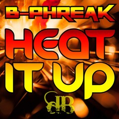 B - Phreak - Heat It Up