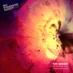 Tim Green - Helpless Sun (Ryan Crosson Remix)