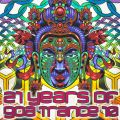 21 years of goa trance, part 10 - 2000-2014