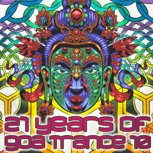 21 years of goa trance, part 10 - 2000-2014