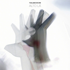 TAMOIOS - Alto lá