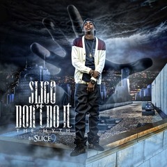 Slice 9 - My Time (feat. Young Thug, Nina Blanka, Da Kidd Half)