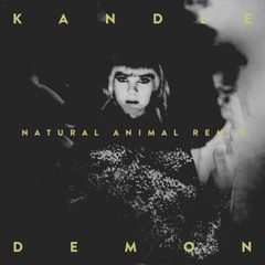 Kandle - Demon (Natural Animal Remix)
