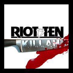 Killah by Riot Ten / Trap Sounds Premiere