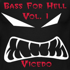 Bass For Hell Vol. 1 // 27/08/2012