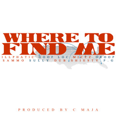 Where To Find Me (Produced by C Maja)