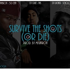 50 Cent feat. Nas & Schoolboy Q - Survive The Shots (Prod. By Megatron)