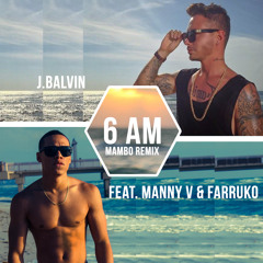 6AM (Mambo Remix)