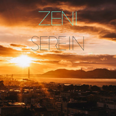 ZENI - Serein [FREE DOWNLOAD]