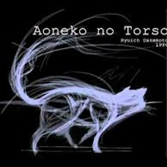 R.Sakamoto - Aoneko No Torso