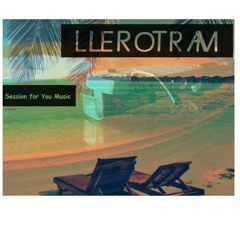 LLEROTRAM - SESSION FOR YOU MUSIC - 20052014