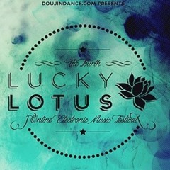 Lucky Lotus festival 4  Mix by 7Sins