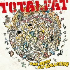 Totalfat - Highway The Legacy