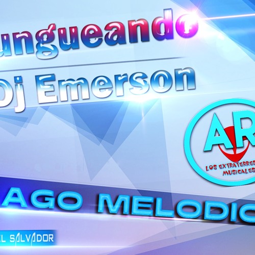 Mix Sandungueando Con DJ-Emerson El Mago Melodico AR