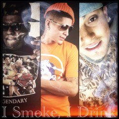 "I Smoke, I Drink" Feat BeDe Calitreeboy & Tattd Up Gum